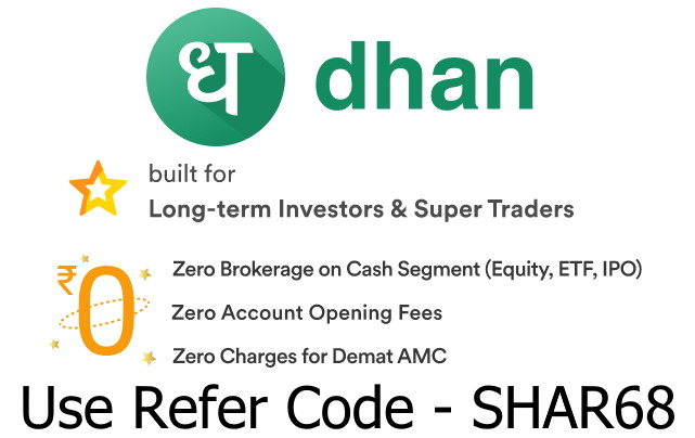 Dhan referral code benefits